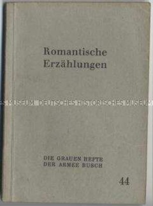Heft aus der Schriftenreihe "Die 'Grauen Hefte' der Armee Busch" mit romantischen Erzählungen (Nr. 44)