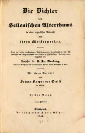 Hellas und Rom : Vorhalle des klassischen Alterthums in einer organischen Auswahl aus den Meisterwerken seiner Dichter, Geschichtschreiber, Redner und Philosophen. 1,1, Die Dichter des hellenischen Alterthums ; 1