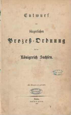 Entwurf einer bürgerlichen Prozeß-Ordnung für das Königreich Sachsen