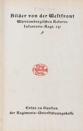 Bilder von der Westfront : Württembergisches Reserve-Inf.-Regt. 247