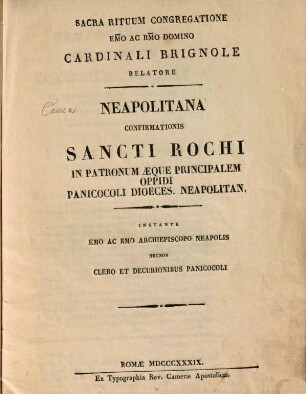 Causa (Neapolitana) confirmationis Sancti Rochi in patronum ... dioeces. Neapolitan.