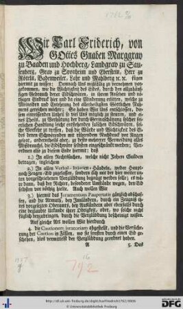 Wir Carl Friderich, von Gottes Gnaden Marggrav zu Baaden und Hochberg ...