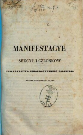 Manifestacye Sekcyj i Czlonkow Towarzystwa Demokratycznego Polskiego względem centralizowania tułactwa