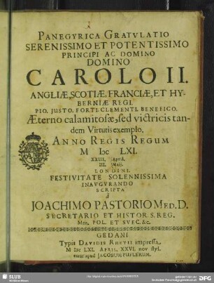 Panegyrica gratulatio ... Carolo II, angliae, scotiae, franciae, et hyberniae regi