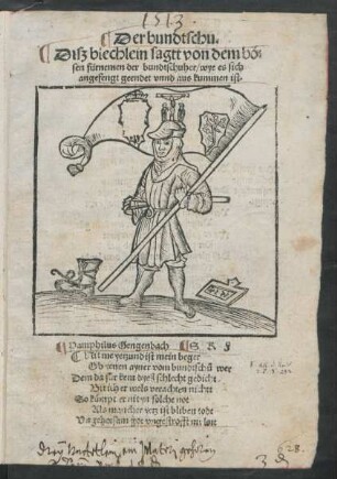 Der bundtschu.|| Disz biechlein sagtt von dem bö=||sen fürnemen der bundtschuher/ wye es sich || angefengt geendet vnnd aus kummen ist.|| Pamphilus Gengenbach ... ||