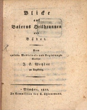 Blicke auf Baierns Heilbrunnen und Bäder