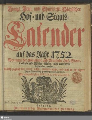 1752: Königlich-Polnischer und Churfürstlich-Sächsischer Hoff- und Staats-Calender