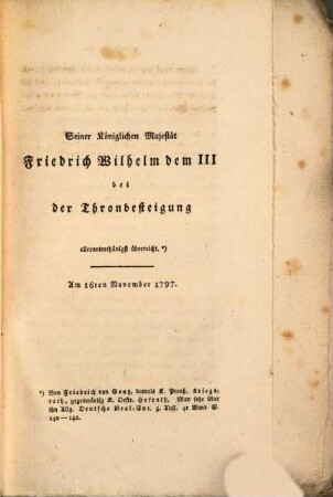 Seiner Königlichen Majestät Friedrich Wilhelm d. III. bey der Thronbesteigung allerunterthänigst überreicht