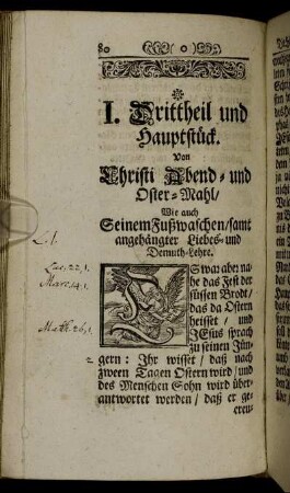 I. Drittheil und Hauptstück. Von Christi Abend- und Oster-Mahl/ Wie auch Seinem Fußwaschen/...