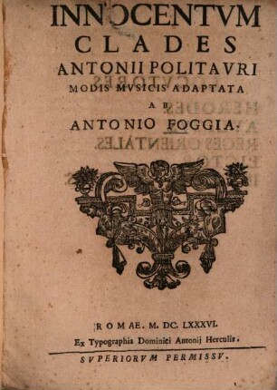 Innocentum clades Antonii Politauri : Modis musicis adaptata
