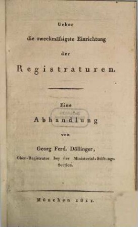 Über die zweckmässigste Einrichtung der Registraturen