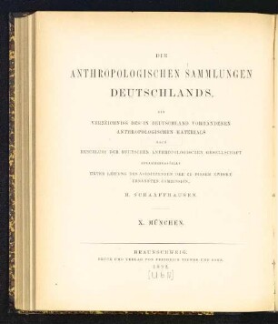 Die Rassen-Schädel und Skelette in der Königl. Anatomischen Anstalt in München : nach dem Bestande vom Jahre 1889