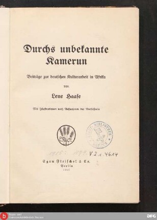 Durchs unbekannte Kamerun : Beiträge zur deutschen Kulturarbeit in Afrika