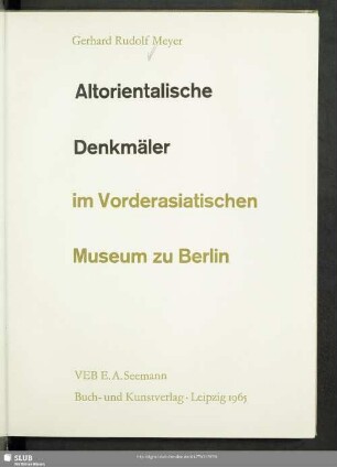 Altorientalische Denkmäler im Vorderasiatischen Museum zu Berlin