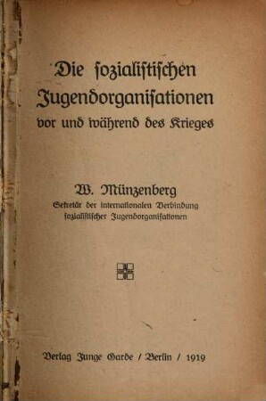 Die sozialistischen Jugendorganisationen vor und während des Krieges