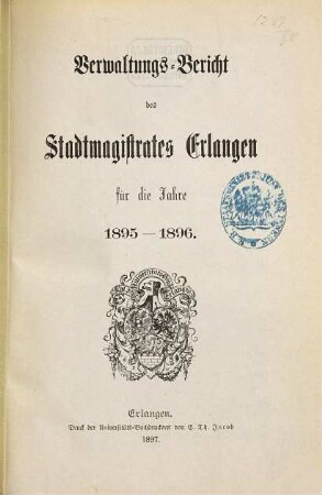 Verwaltungsbericht. 1895/96 (1897)