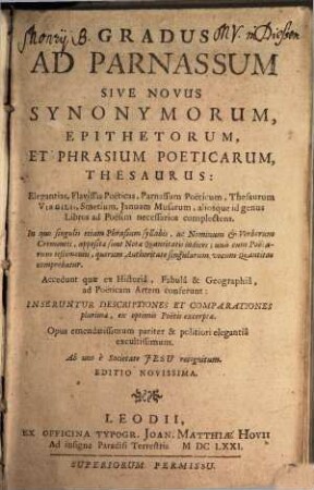 Gradus Ad Parnassum sive novus Synonymorum epithetorum et phrasium poeticarum Thesaurus