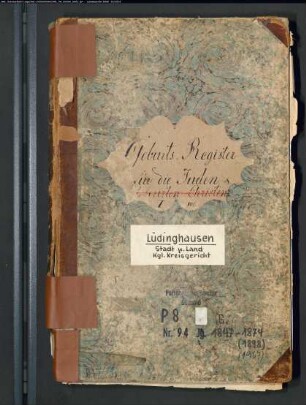 Zivilstandsregister der Juden des Kreisgerichts Lüdinghausen mit den Orten Ascheberg, Bockum, Bork, Drensteinfurt, Herbern, Lüdinghausen, Olfen, Selm, Senden, Seppenrade, Walstedde (G 1847-1874) (Gemeinde: Lüdinghausen, Kreis Lüdinghausen)
