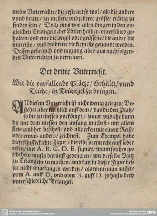 Der dritte Unterricht. Wie die vorfallende Plätze/Gehültz/unnd Teiche/in Triangel zu bringen.
