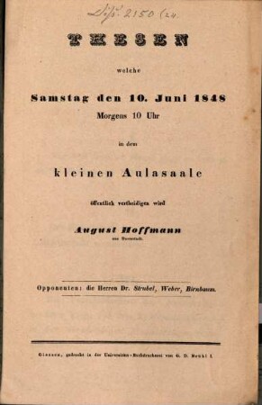 Thesen, welche ?? d. 10. Jun. 1848 : ... öff. vertheidigen wird August Hoffmann