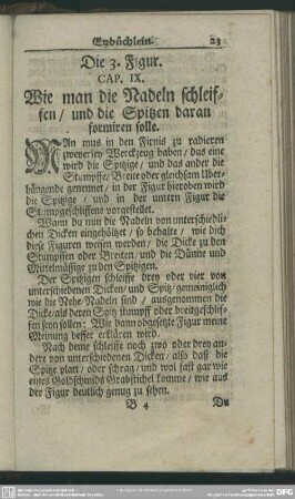Cap. IX. Wie man die Nadeln schleiffen, und die Spitzen daran formiren solle