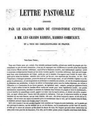 Lettre pastorale adressée par le grand rabbin du Consistoire central à MM. les grands rabbins, rabbins communaux et à tous ses coreligionnaire de France