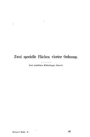 Zwei specielle Flächen vierter Ordnung.