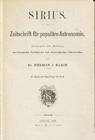 Sirius : Rundschau der gesamten Sternforschung. 12, 12 = N.F., Bd. 7. 1879