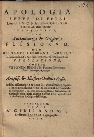 Apologia Suffridi Petri ... Pro antiquitate & origine Frisiorum