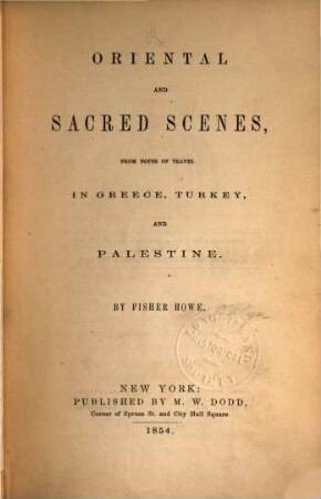 Oriental and sacred scenes : from notes of travel in Greece, Turkey, and Palestine