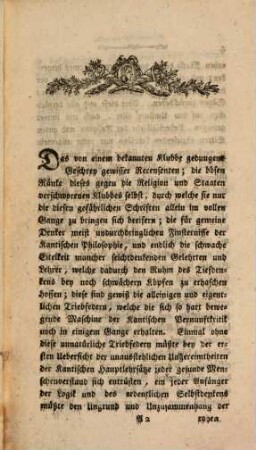 Kurzer Entwurf der unausstehlichen Ungereimtheiten der Kantischen Philosophie : sammt dem Seichtdenken so mancher gutmüthigen Hochschätzer derselben. Hell aufgedecket für jeden gesunden Menschenverstand, und noch mehr für jede auch nur Anfänger im ordentlichen Selbstdenken