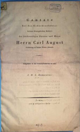 Cantate bei der Gedächtnißfeier Sr. k. Hoheit Herrn Carl August Großherzogs zu Sachsen Weimar-Eisenach
