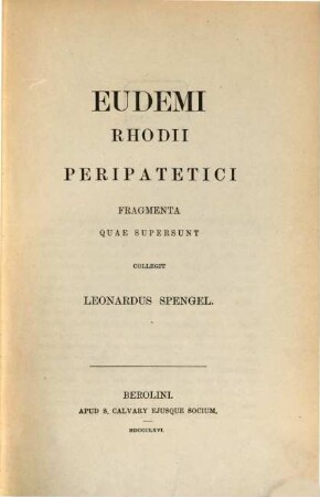 Eudemi Rhodii Peripatetici Fragmenta quae supersunt