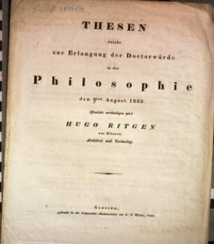 Thesen, welche zur Erlangung der Doctorwürde in der Philosophie den 9. Aug. 1833 öffentlich vertheidigen wird Hugo von Ritgen