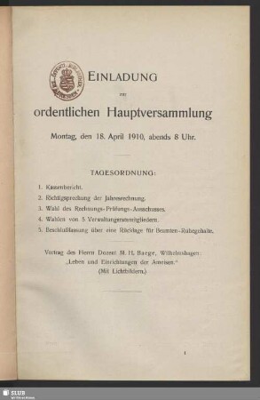 Einladung zur ordentlichen Hauptversammlung Montag, den 18. April 1910, abends 8 Uhr