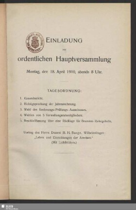 Einladung zur ordentlichen Hauptversammlung Montag, den 18. April 1910, abends 8 Uhr