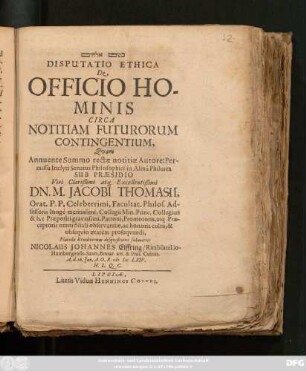 Disputatio Ethica De Officio Hominis Circa Notitiam Futurorum Contingentium