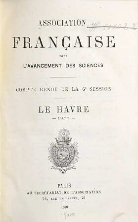 Comptes rendus de la ... session. 6. 1877 (1878)