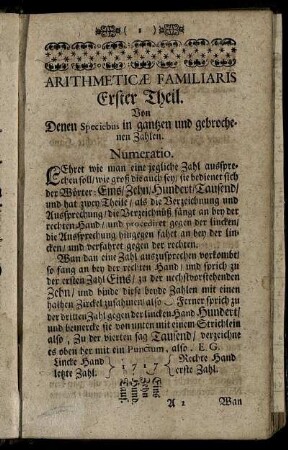 Arithmeticæ Familaris Ertser Theil. Von Denen Speciebus in gantzen und gebrochenen Zahlen.