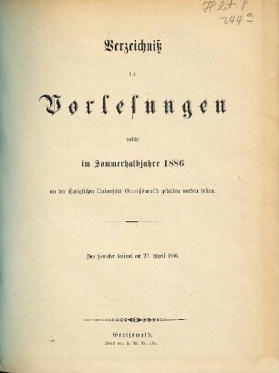 Verzeichnis der Vorlesungen der Universität zu Greifswald. 1886 SH