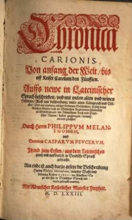 Chronica Carionis : Von anfang der Welt, bis vff Keiser Carolum den Fünfften