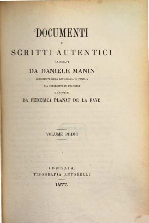 Documenti e scritti autentici lasciati da Daniele Manin Presidente della repubblica di Venezia, 1