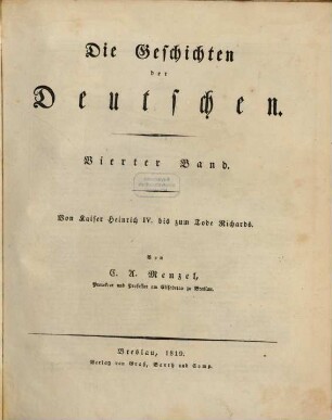 Die Geschichten der Deutschen, 4. Von Kaiser Heinrich IV. bis zum Tode Richards