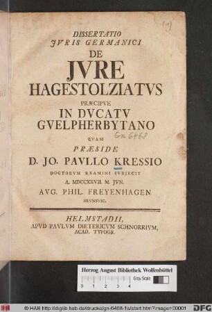Dissertatio Jvris Germanici De Jvre Hagestolziatvs Præcipve In Dvcatv Gvelpherbytano