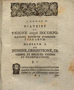 Ahasveri Fritschii ... Tractatio iuris publici de unione et incorporatione bonorum cumprimis provinciarum : Germanis: Von Zusammenstoß und Vereinigung verschiedener Provintzien auch anderer Güter