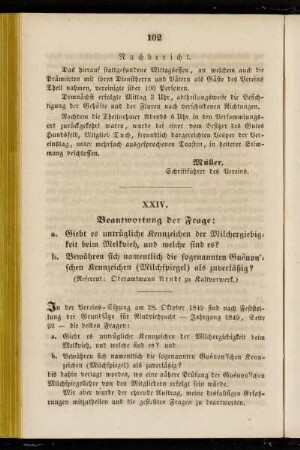 XXIV. Beantwortung der Frage: a. Giebt es untrügliche Kennzeichen der Milchergiebigkeit beim Melkvieh, und welche sind es? b. Bewähren sich namentlich die sogenannten Guènonschen Kennzeichen (Milchspiegel) als zuverläßig?