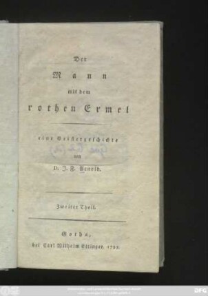 Theil 2: Der Mann mit dem rothen Ermel : eine Geistergeschichte