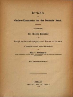 Die Cholera-Epidemie in der Königl. bairischen Gefangenanstalt Laufen a. d. Salzach