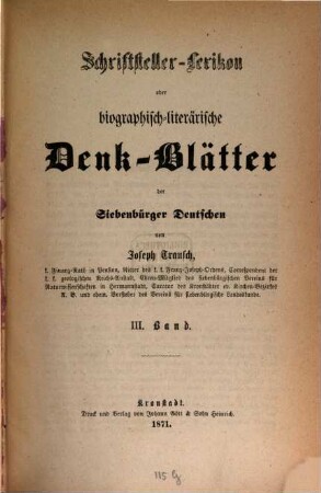 Schriftsteller-Lexikon oder biographisch-literärische Denk-Blätter der Siebenbürger Deutschen. 3