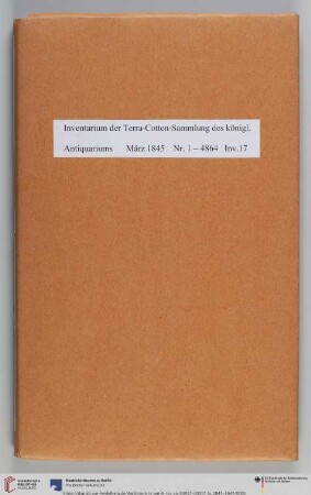 [Band 19]: Erwerbungsbücher der Antikensammlung: Inventar der Terracottensammlung März 1845